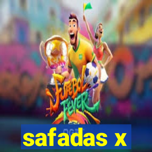 safadas x